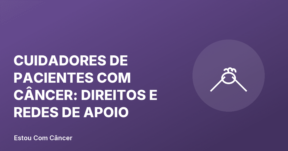Cuidador segurando a mão de paciente oncológico durante consulta médica