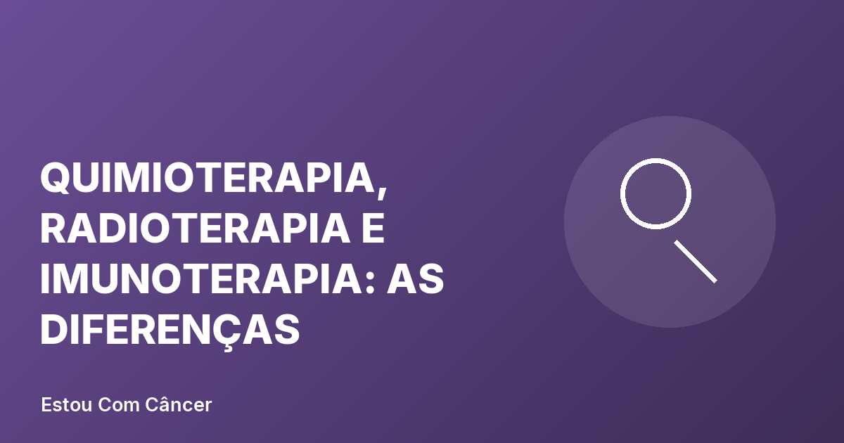 Ilustração comparando três formas de tratamento do câncer: quimioterapia, radioterapia e imunoterapia
