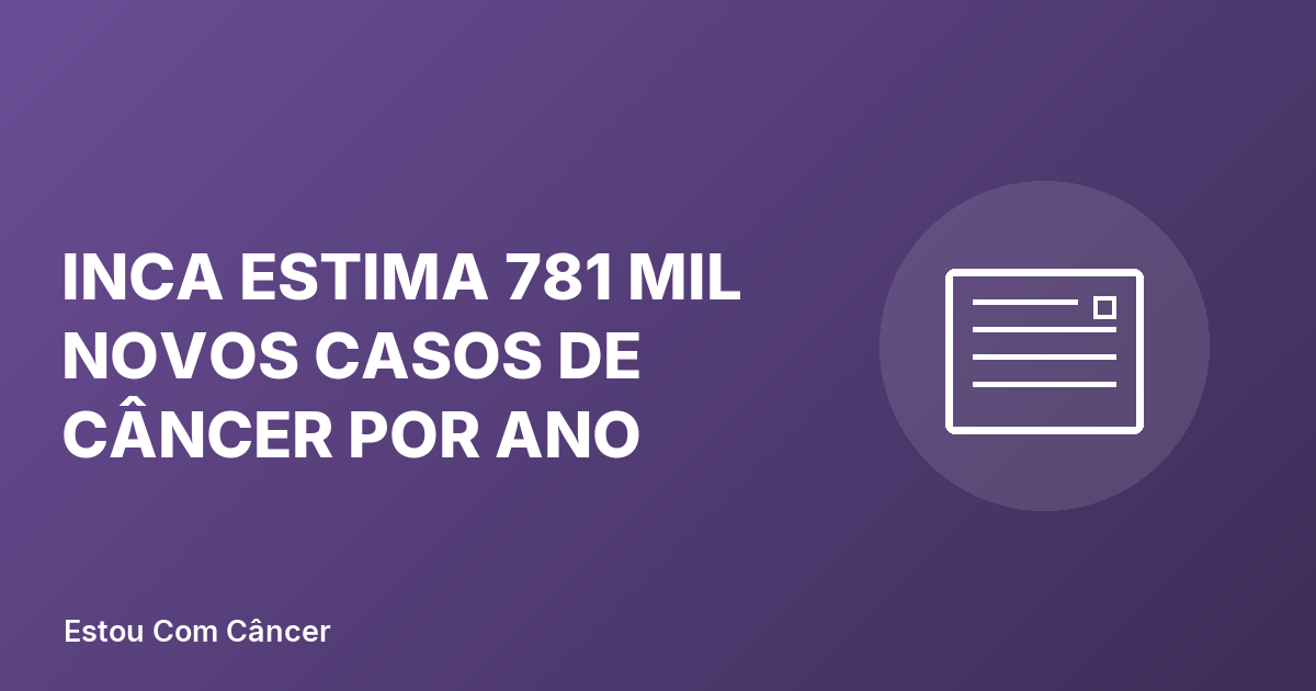 Gráfico ilustrativo representando a estimativa do INCA de novos casos de câncer no Brasil